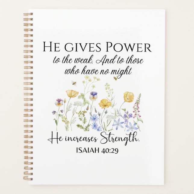 Isaiah 40:29 He gives power Wildflowers Scripture Planner (Front)