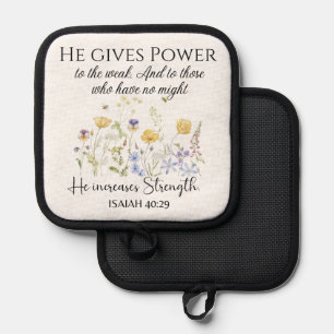 Isaiah 40:29 He gives power Wildflowers Scripture Pot Holder