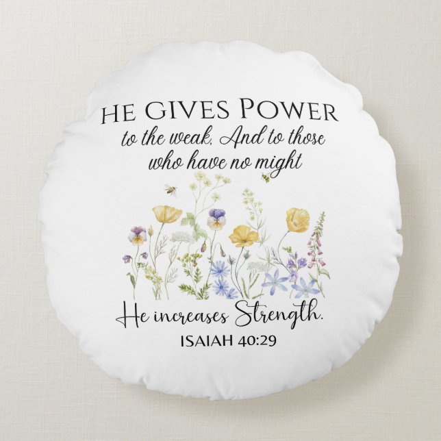 Isaiah 40:29 He gives power Wildflowers Scripture Round Pillow (Front)