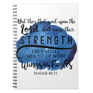 Isaiah 40:31 KJV But they that wait upon the LORD Notebook
