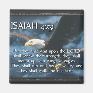 ISAIAH 40:31  Mount up with wings as EAGLES Magnet