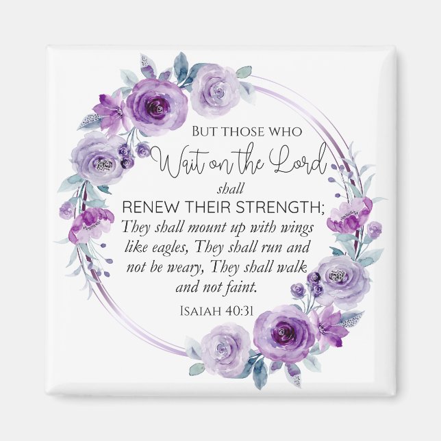 Isaiah 40:31 Those who Wait on the Lord Floral Magnet (Front)