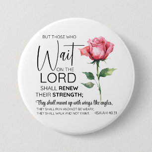 Isaiah 40:31 Those who Wait on the Lord Flower 3 Inch Round Button