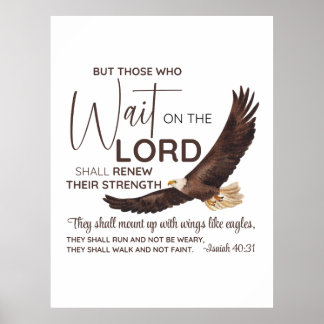 Isaiah 40:31 Those who Wait on the Lord Scripture Poster