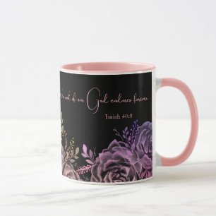 Isaiah 40:8 Scripture Pink and Black Rose Floral  Mug