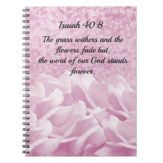 Isaiah 40:8 Scripture Verse Pink Roses Notebook