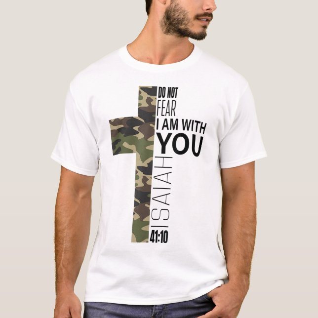 Isaiah 4110 Do Not Fear Faith Christian Bible Vers T-Shirt (Front)