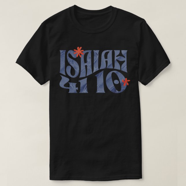 Isaiah 4110 T-Shirt (Design Front)
