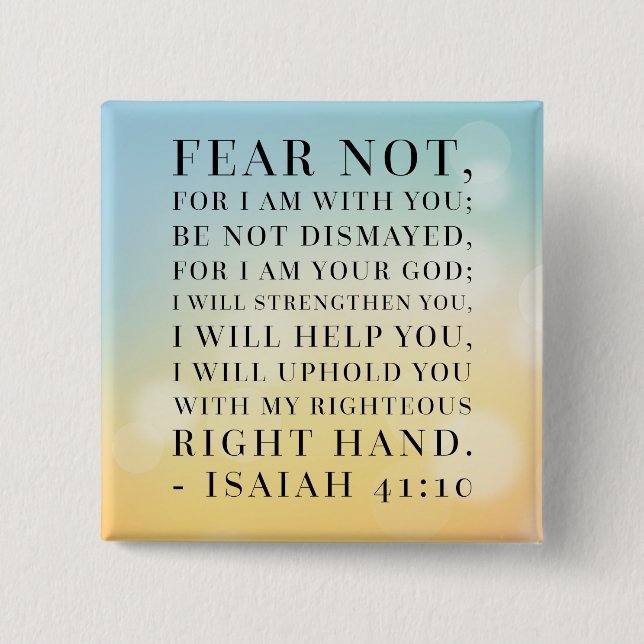 Isaiah 41:10 Bible Quote 2 Inch Square Button (Front)