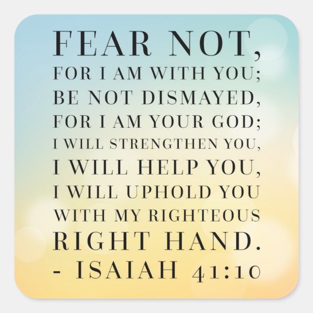 Isaiah 41:10 Bible Quote Square Sticker (Front)
