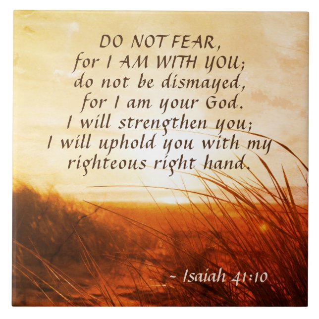 Isaiah 41:10 Bible Verse Do not fear I am with you Tile (Front)