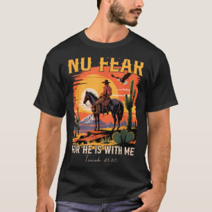 Isaiah 41_10 Cowboy Bible Verse Christian Western T-Shirt