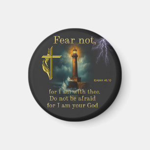 ISAIAH 41:10 DO not be afraid bible verse Magnet