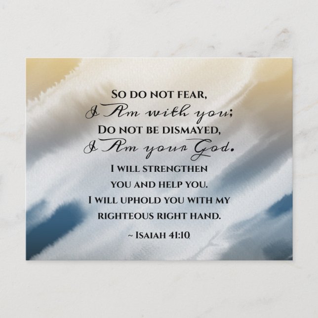 Isaiah 41:10 Do not fear for I am with you Bible Postcard (Front)