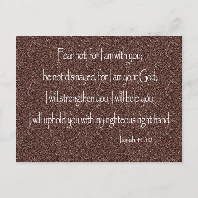 Isaiah 41:10 Fear not, for I am with you Christian Postcard (Front)