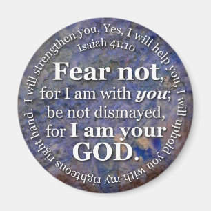 Isaiah 41:10 Fear not for I am with you Magnet