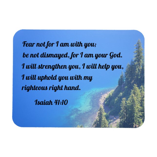Isaiah 41:10 Fear not, for I am with you Magnet (Horizontal)