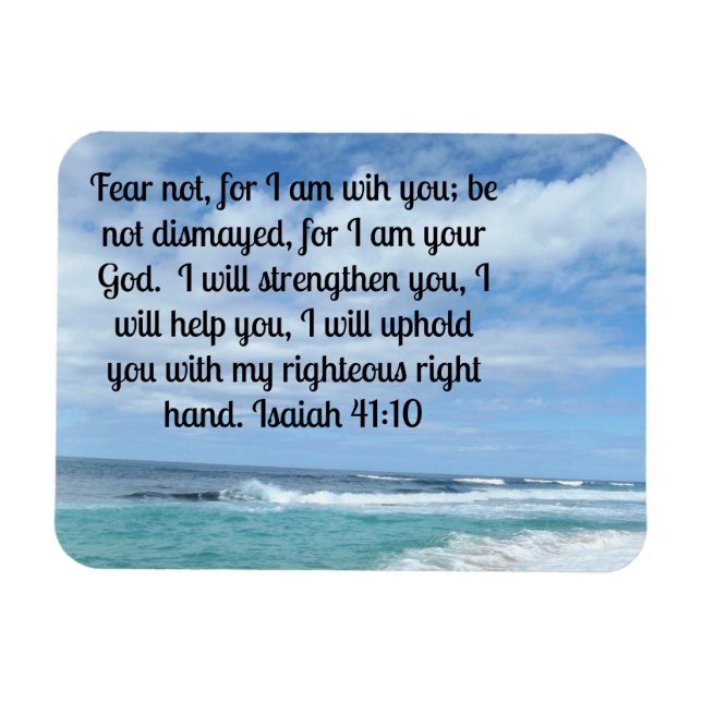 Isaiah 41:10 Fear not, for I am with you Magnet (Horizontal)