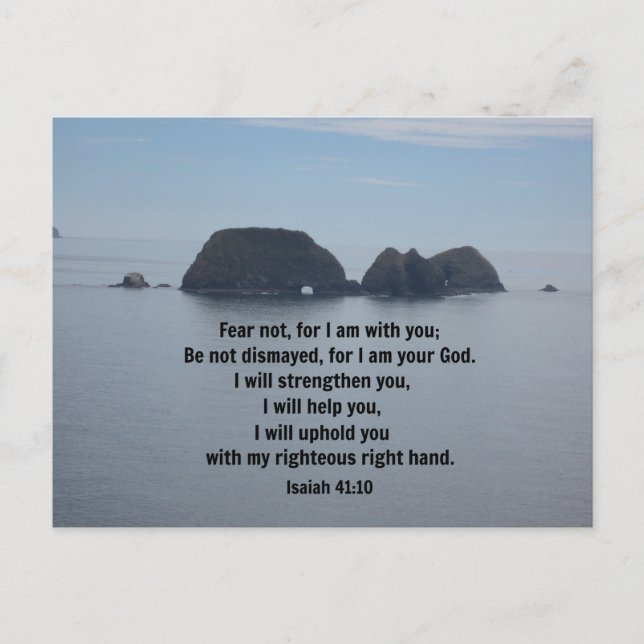 Isaiah 41:10 Fear not, for I am with you Postcard (Front)