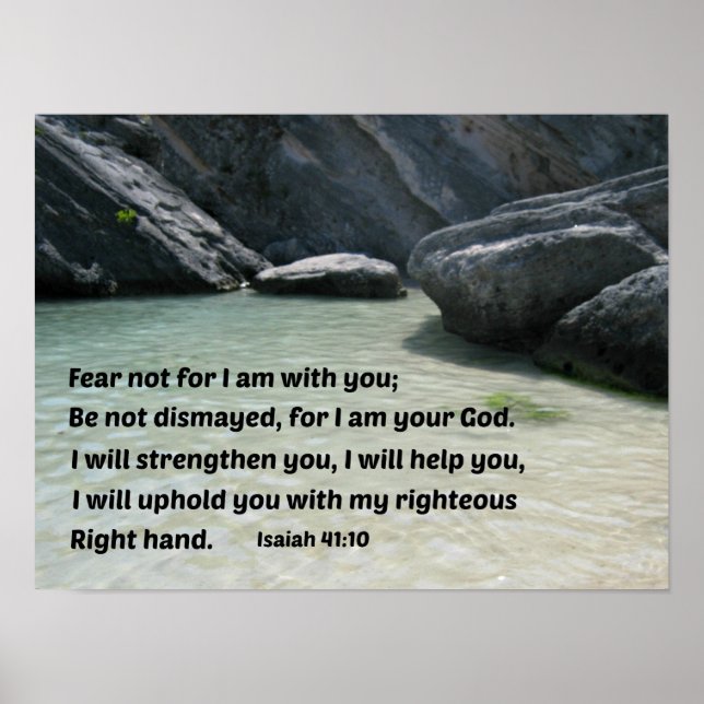 Isaiah 41:10 Fear not for I am with you... Poster (Front)