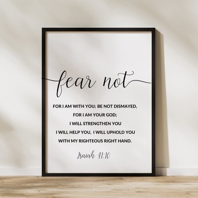 Isaiah 41:10 Fear not, for I am with you Poster (Creator Uploaded)