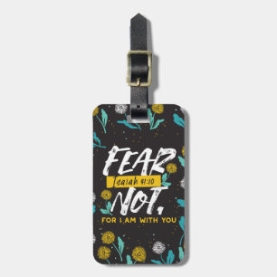 Isaiah 41:10 - Fear Not Inspirational Bible Verse  Luggage Tag