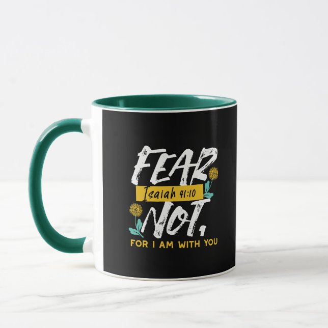 Isaiah 41:10 - Fear Not Inspirational Bible Verse  Mug (Left)