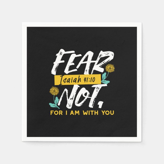 Isaiah 41:10 - Fear Not Inspirational Bible Verse  Napkin (Front)