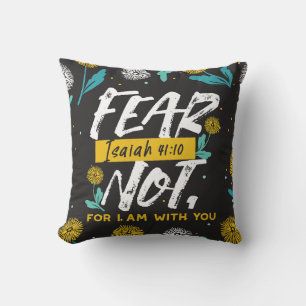 Isaiah 41:10 - Fear Not Inspirational Bible Verse  Throw Pillow