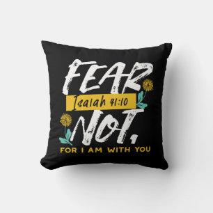 Isaiah 41:10 - Fear Not Inspirational Bible Verse  Throw Pillow