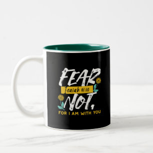 Isaiah 41:10 - Fear Not Inspirational Bible Verse  Two-Tone Coffee Mug