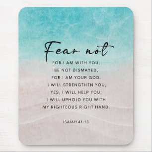 Isaiah 41:10 Fear Not Mouse Pad