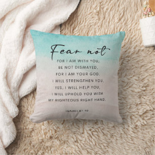 Isaiah 41:10 Fear Not Throw Pillow