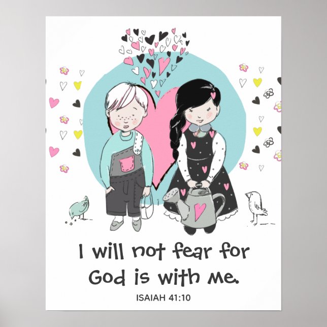 Isaiah 41:10 I will not fear boy and girl Poster (Front)