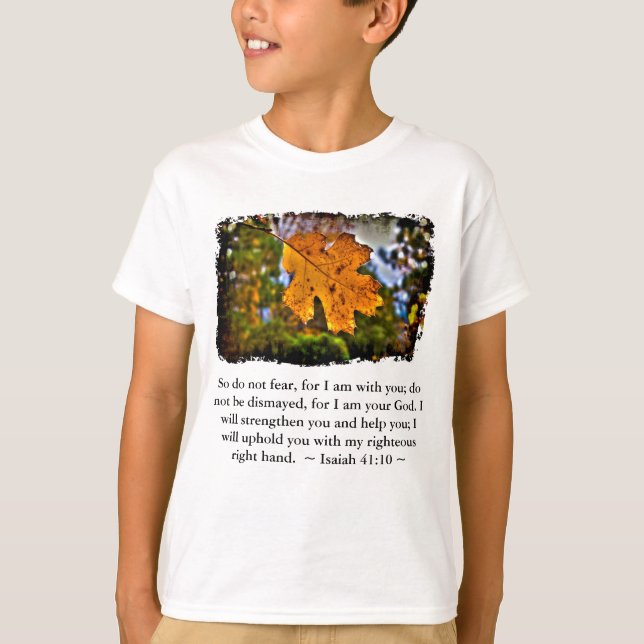 Isaiah 41:10 T-Shirt (Front)