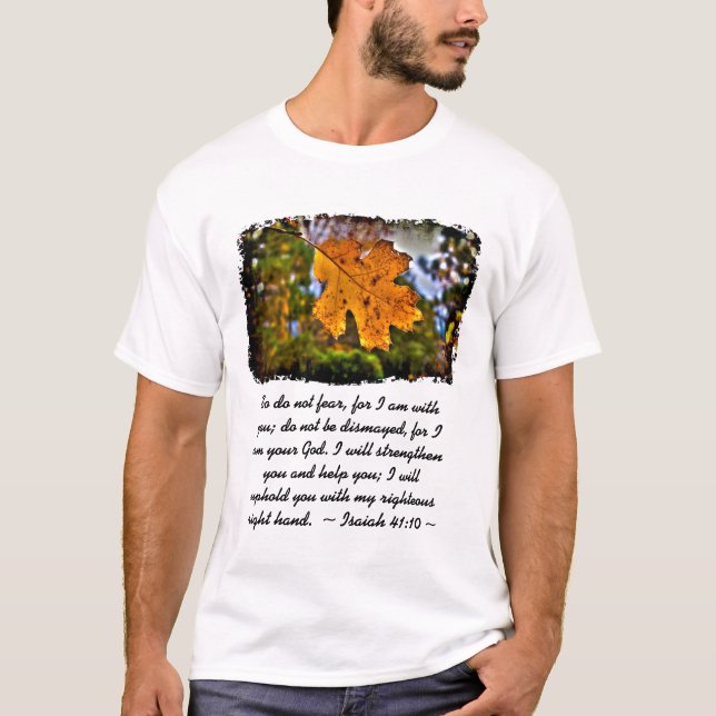 Isaiah 41:10 T-Shirt (Front)