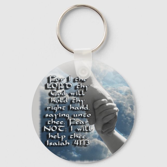 ISAIAH 41:13 FEAR NOT - I WILL HOLD YOUR HAND KEYCHAIN (Front)