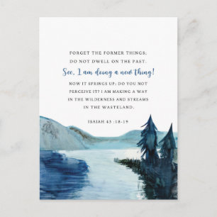 Isaiah 43:18-19 Behold, I am doing a new thing Postcard