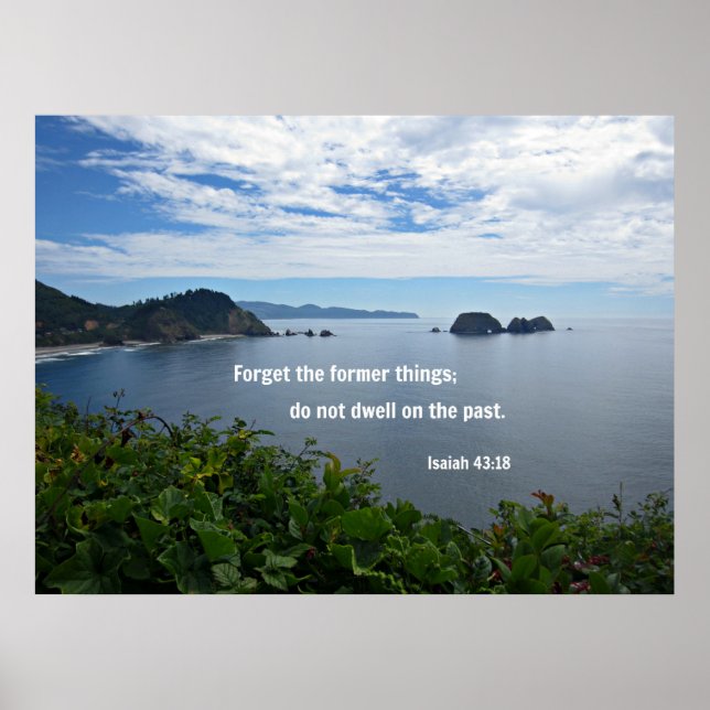 Isaiah 43:18 Forget the former things; do not... Poster (Front)