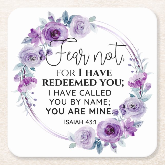 Isaiah 43:1 Fear not I have Redeemed you Floral Square Paper Coaster (Front)