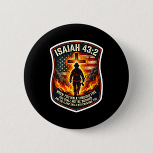 Isaiah 43 2 firefighter fire prayer patriot flagIs Inch Round Button