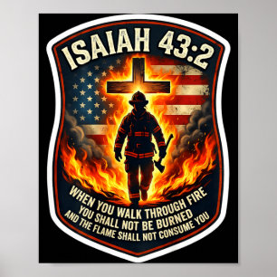 Isaiah 43 2 firefighter fire prayer patriot flagIs Poster