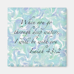 Isaiah 43:2 When you go… Magnet