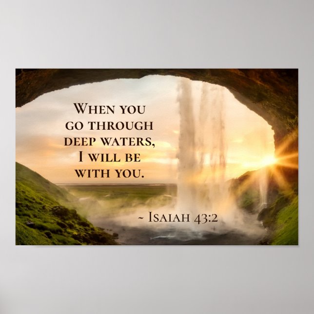 Isaiah 43:2 When you go through deep waters Bible Poster (Front)
