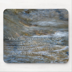 Isaiah 43:2 When you go through waters Mouse Pad
