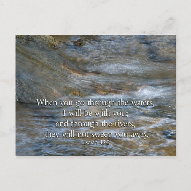 Isaiah 43:2 When you go through waters Postcard (Front)