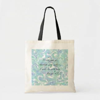 Isaiah 43:2 When you go… Tote Bag