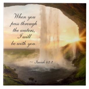 Isaiah 43:2 When you pass through the waters Bible Tile