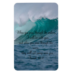 Isaiah 43:2 When You Pass Through The Waters Magnet