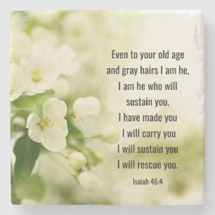 Isaiah 46:4 I am He who will sustain you Stone Coaster